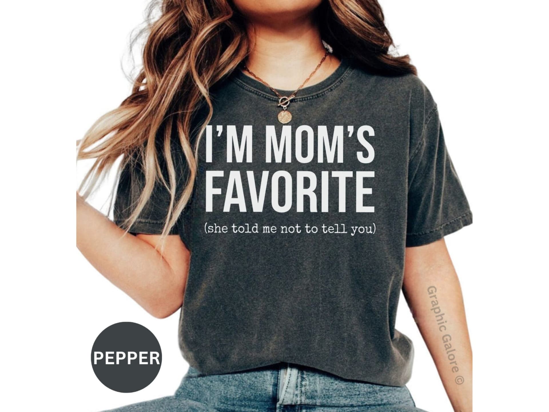Funny Mom's Favorite T-Shirt