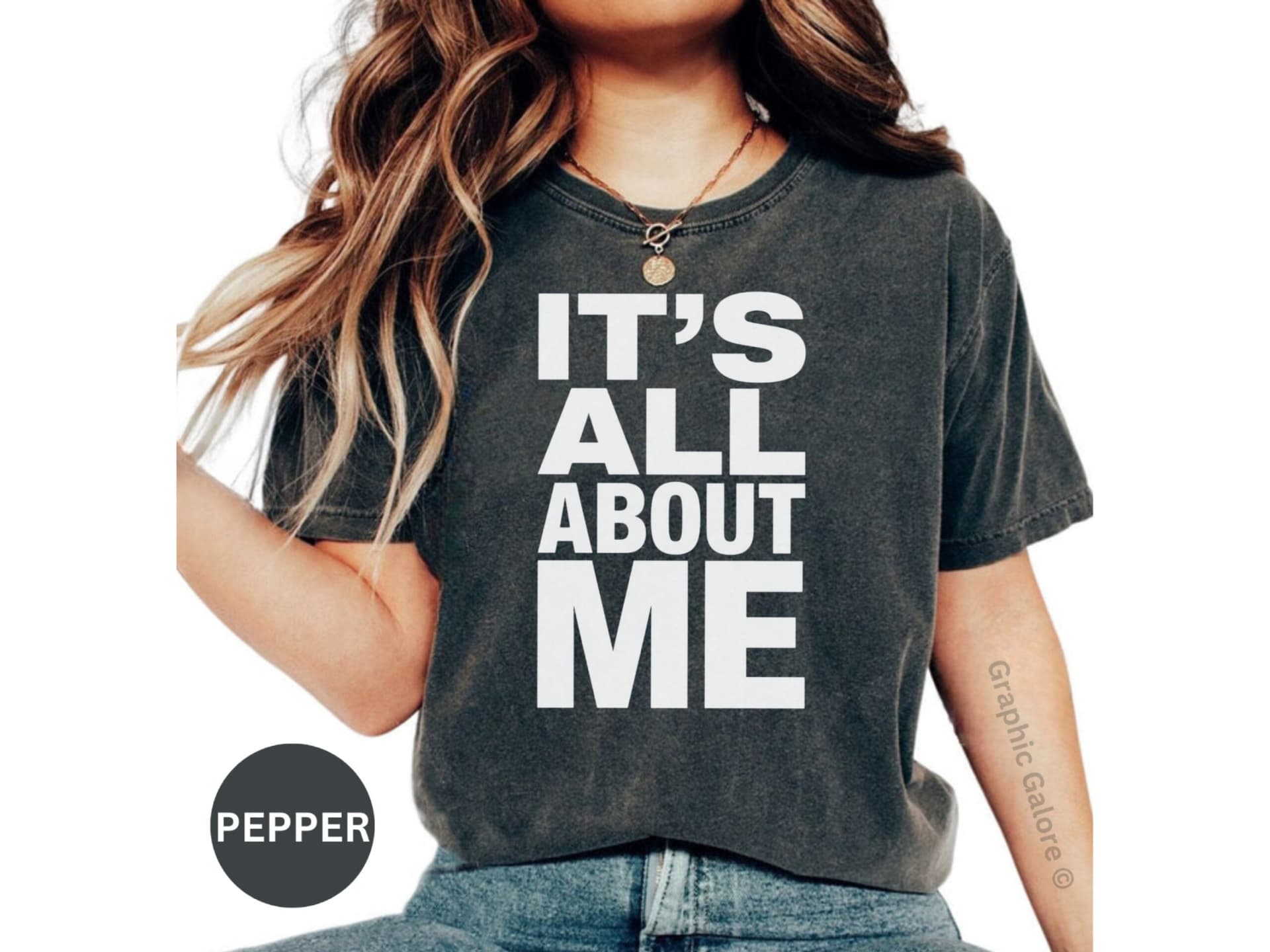 Its All About Me T-Shirt