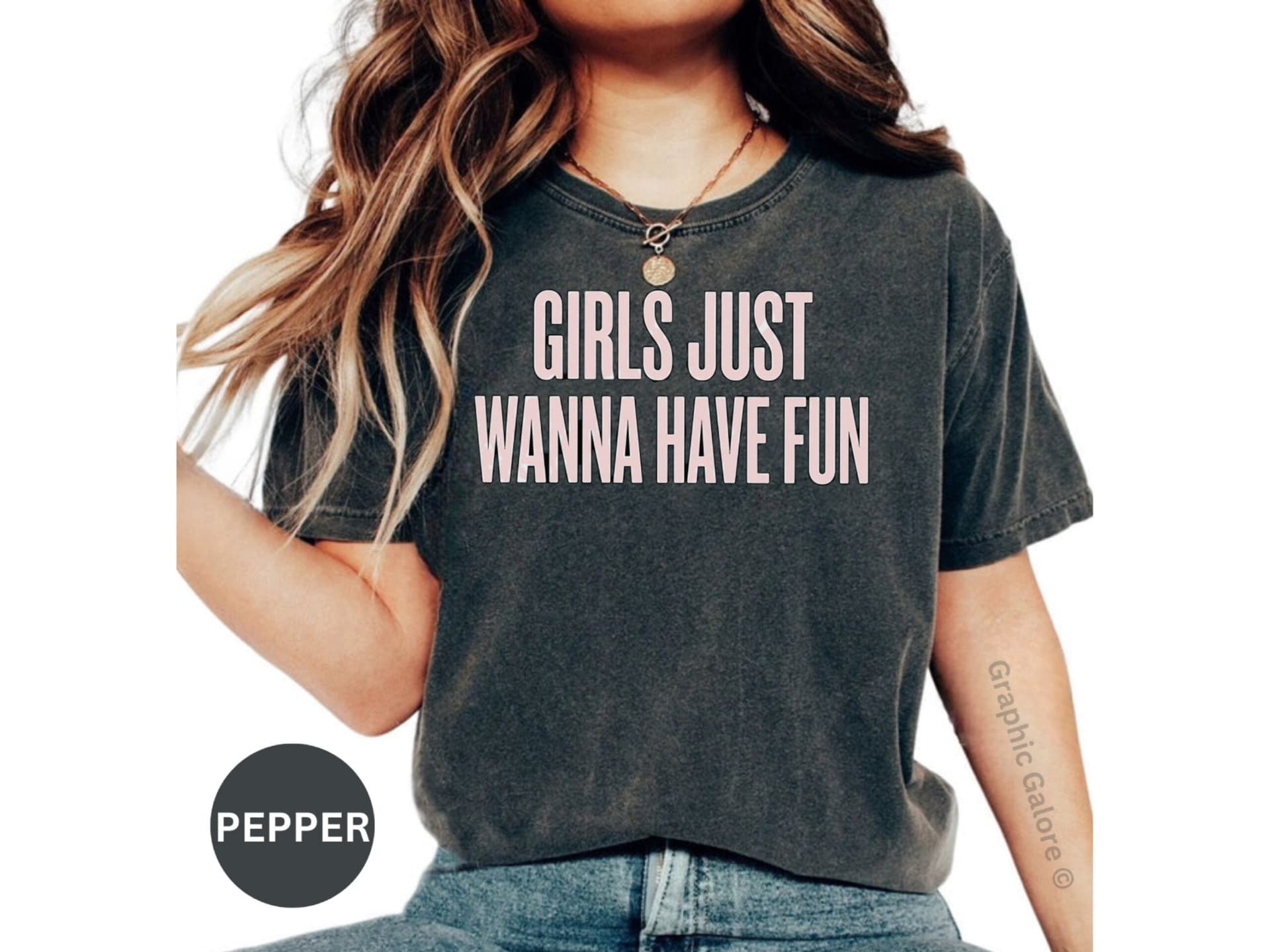 Girls Just Wanna Have Fun T-Shirt