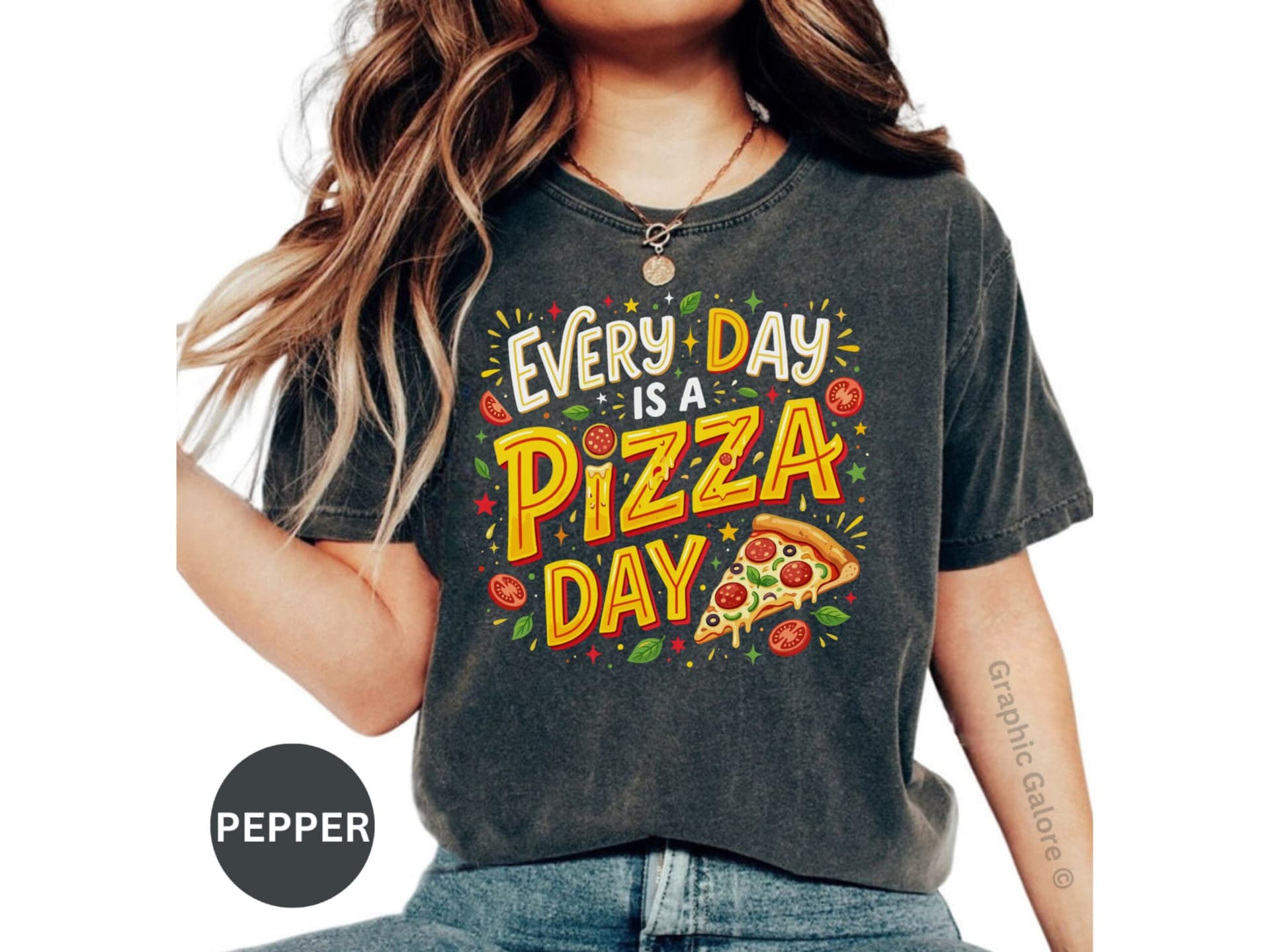 Every Day Is A Pizza Day T-Shirt