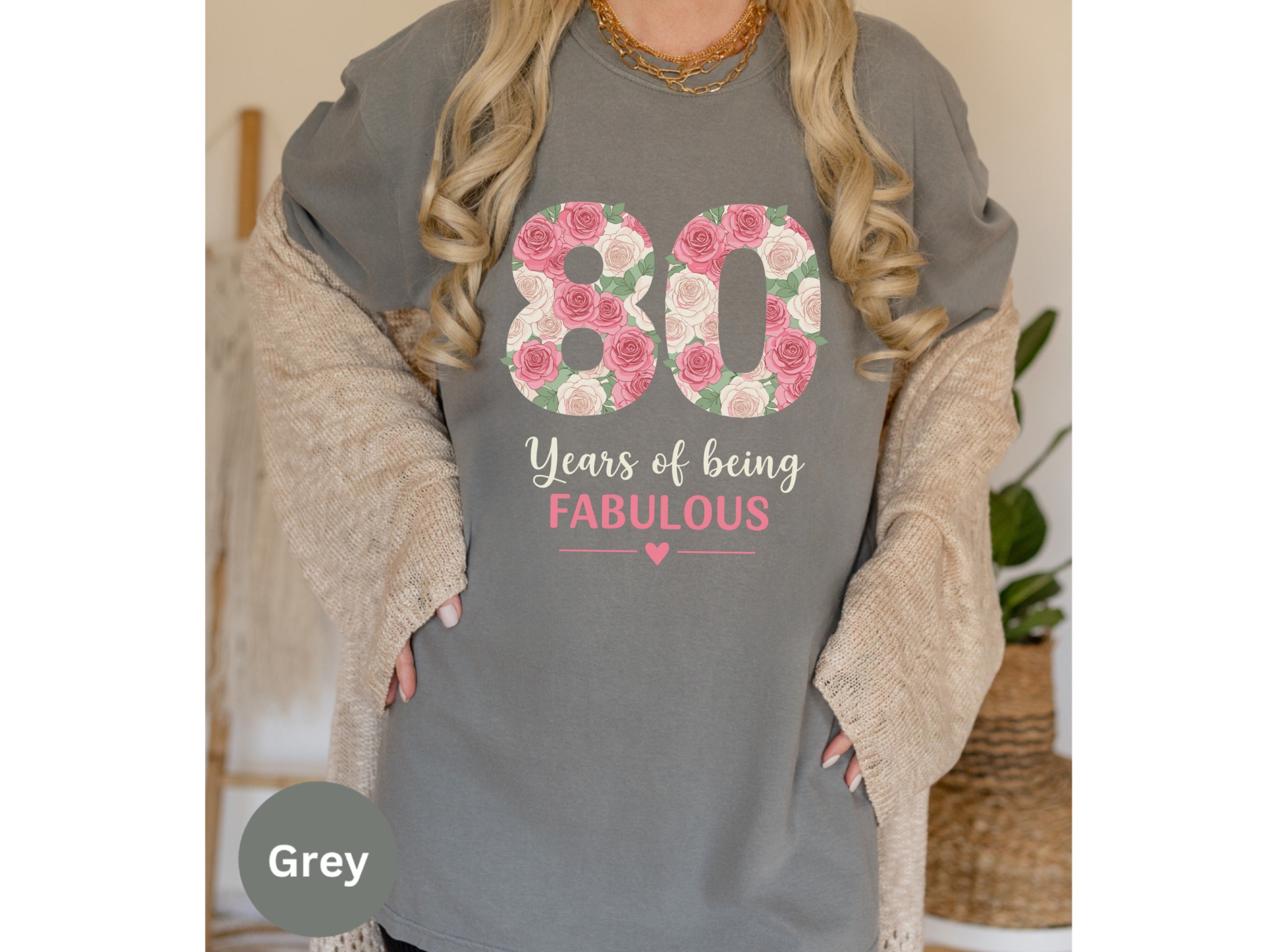 80 Years of Being Fabulous Flower Print Grey Shirt