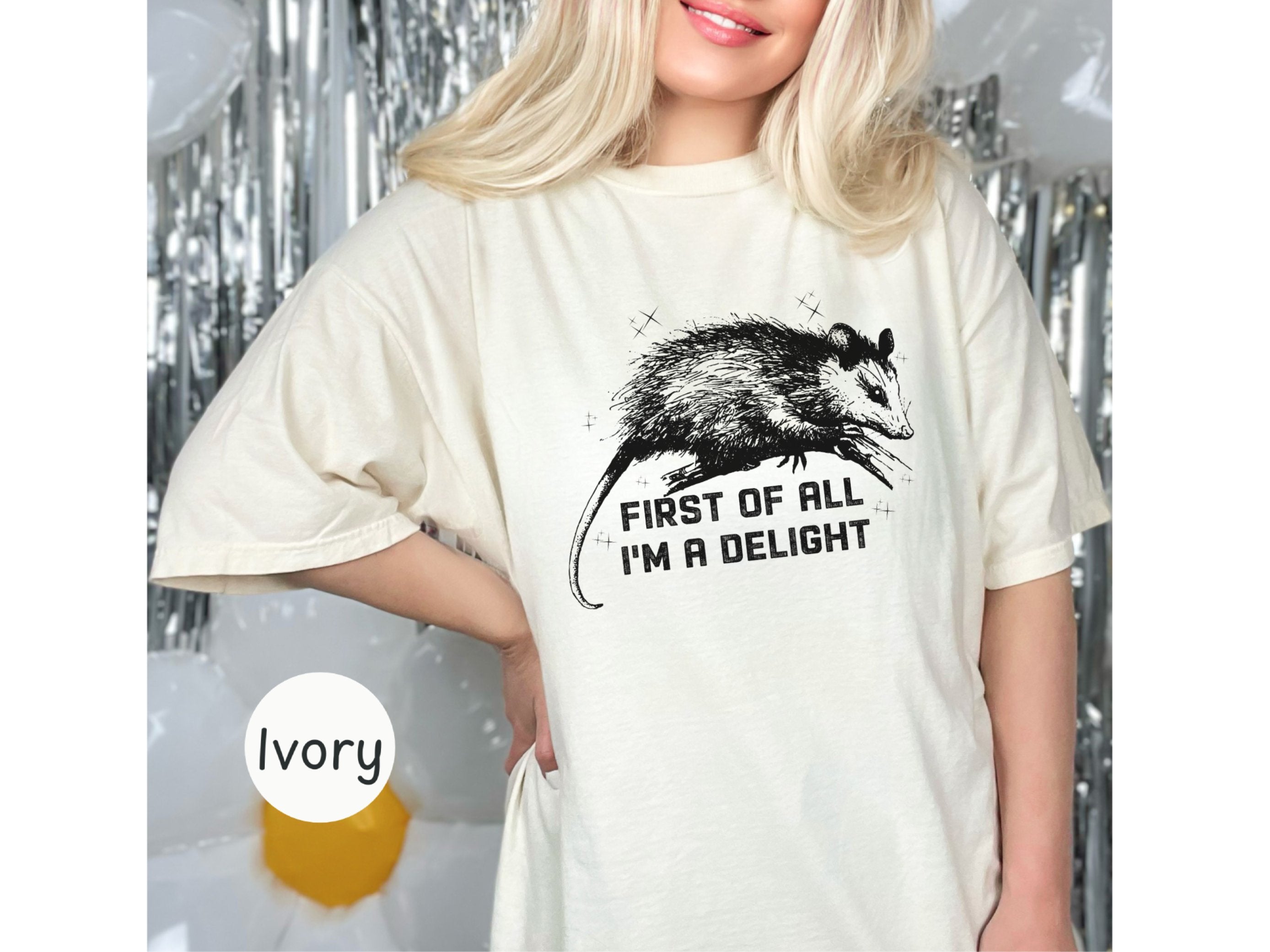 First All Im a Delight, Im a Goddamn Delight, First of All Possum Shirt, Funny Possum Shirt Womens, Possum I M Delightful Shirt, Raccoon Tee